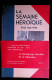 Livre, Guerre 1939-45, LA SEMAINE HEROÏQUE, 19-25 Août 1944, 30 Photographies Pleine Page, Frais Fr 4.95 E - Guerre 1939-45