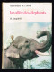 La Vallée Des éléphants - R. Campbell - 1960 - 188 Pages 19,6 X 14,5 Cm - Bibliotheque De L'Amitie