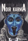 Stefan MANI Noir Karma Série Noire Grand Format (EO, 02/2012) - Série Noire