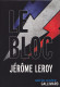 Jérôme LEROY Le Bloc Série Noire Grand Format (12/2011) - Série Noire