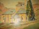 Ancien Tableau Peinture Huile Sur Isorel Chapelle Notre Dame Des Champs Mostuejouls 12 Aveyron Signé René Hutet 1966 - Oils
