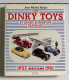 Les Dinky Toys Et Dinky Supertoys Français - Meccano 1933-1981 - J.M. ROULET - Vrachtwagens, Bus En Werken