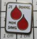 520 Pin's Pins / Beau Et Rare / MEDICAL / GOUTTES ROUGES JE DONNE MON SANG - Médical