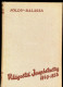 FÖLDY János - Balassa Imre: Világostól Josephstadtig 1849-1856. Bp., 1939. 323p Dedikált! - Libros Antiguos Y De Colección