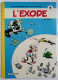 ALBUM BD LES PETITS HOMMES N° 1 L'EXODE SERON EO DUPUIS 1974 - Spirou Et Fantasio