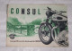 LIVRET PUB PUBLICITAIRE MOTO NSU CONSUL I 350 CC ET CONSUL II 500 CC, MOTOCYCLETTE, MOTOS, - Motor Bikes