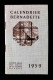 Calendrier Bernadette 1959, Carnet, Maison Mère Des Soeurs De La Charité, 58, Nevers, 16 Pages, 4 Scans, Frais Fr 2.25 E - Tamaño Pequeño : 1941-60