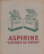 PROTEGE CAHIER ANCIEN ASPIRINE USINE DU RHONE      VOIR VERSO  TRES RARE - Protège-cahiers