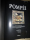 Delcampe - Titre : Pompéi. Edition Gründ 2004, Ouvrage Collectif Richement Illustré. Format 36 X 26. 416 Pages. - Archéologie