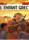 ALIX " L'ENFANT GREC " CASTERMAN   EDITION-ORIGINALE  DE 1980 - Alix