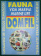 Catalogue DOMFIL Poisson Mammifere Marin - Du Debut A 1994 - 308 Pages - Poids 570 G - Bon Etat - Thématiques