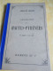 Petit Fascicule De Géographie/ " Hautes Pyrénées " / 7éme édition / Alfred Joanne / Hachette & Cie /1903      PGC550 - Reiseprospekte