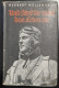 Herbert Müllenbach, Und Setzet Ihr Nicht Das Leben Ein - 5. Guerres Mondiales