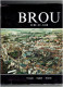 BROU EN EURE ET LOIR LIVRE + 6 DOCUMENTS PRESENTANT LA COMMUNE - Centre - Val De Loire