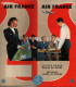 AIR FRANCE CARTE PLUS GRAND RESEAU DU MONDE AVIATION CIVILE 1957 ??? - Carteles