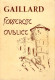 GAILLARD  -  Forteresse Oubliée Par R. Mangin, J. Canault Et J.L. Charpentier - Rhône-Alpes