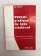 Manuel Pratique De Latin Médiéval. Connaissance Des Langues. Volume IV. - Altri & Non Classificati