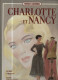 Charlotte Et Nancy EO DEDICACE BE Dargaud 11/1987 Christin Goetzinger (BI3) - Autographs