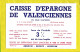 2  BUVARDS : Caisse D'Epargne De VALENCIENNES  Rouge Et Noir - Bank & Insurance