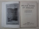 THE VILLAGE HOMES OF ENGLAND THE STUDIO 1912 - 163 PAGES ) BON ETAT - 29 X 21 CM    VOIR SCANS - Architettura/ Design
