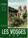 VOSGES  -  4 PETITS GUIDES DES VOSGES  -  Collection "La France Illustrée" Par Jacques Legros Dont Un Sur Jeanne D'Arc - Lorraine - Vosges