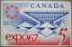 CANADA EXPO 1967 CANADIAN PAVILION WORLD EXPOSITION KARTE CARD POSTKARTE ANSICHTSKARTE CARTOLINA POSTCARD CARTE POSTALE - Huntsville