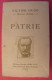Patrie. Victor Hugo. Oeuvres Choisies. Georges Crès 1927 - Autores Franceses