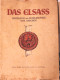 Das Elsass Herzland Und Schildmauer Des Reiches (brochure 34 Pages: Au Coeur De L'Alsace) Propagande Hitlérienne 1940 - 5. Wereldoorlogen