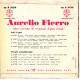 °°° 600) 45 GIRI - AURELIO FIERRO -  CANZONI D'ALTRI TEMPI N°5 °°° - Autres - Musique Italienne