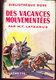 M.T. Latzarus - Des Vacances Mouvementées - Bibliothèque Rose Illustrée - ( AVEC Jaquette ) - ( 1951 ) . - Bibliotheque Rose