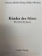 Kinder Der Mitte : Die Q'ero-Indianer. - Other & Unclassified