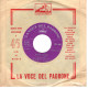 °°° 614) 45 GIRI - LA VOCE DEL PADRONE - SERGIO BRUNI - TUTT'E DDUIE / SI ME LASSE °°° - Andere - Italiaans