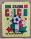 Bh7 Bustina Piena Sigillata Il Grande Calcio  Edizione Vallardi 1988 - Catalogus