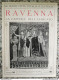 Bi Le Cento Citta' D'italia Illustrate Ravenna La Capitale Dell'esarcato - Magazines & Catalogues