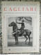 Bi Le Cento Citta' D'italia Illustrate Cagliari La Citta'dei Gherardeschi Savoia - Revistas & Catálogos