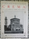 Bi Le Cento Citta' D'italia Illustrate Crema E Il  Santuario Della Croce Cremona - Magazines & Catalogs