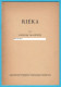 RIEKA (Rijeka - Fiume) Par Rudulf Maixner - Croatia Old Book (Sušak 1945.) * Croatie Croazia Kroatien Croacia - Langues Slaves