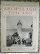 Bi Le Cento Citta' D'italia Illustrate Arcipelago Toscano Portoferraio Il Semafo - Tijdschriften & Catalogi