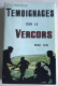 TEMOIGNAGES Sur Le VERCORS - J. LA PICIRELLA - Oorlog 1939-45