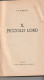 IL PICCOLO LORD Di F. H. Burnett - Libri Antichi