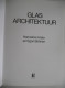 GLAS ARCHITECTUUR Ontwerp En Constructie Principes Uitbouw In Glas Door H Hafer & E Böhmer Wintertuin Veranda Architect - Sonstige & Ohne Zuordnung