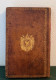 Delcampe - LIVRE RARE Cuir 1808 " POSTE IMPÉRIALES ETAT GENERAL DES POSTES ET RELAIS DE L'EMPIRE FRANCAIS " EX COLLECTION BAUDOT - Filatelia E Historia De Correos