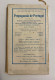 Delcampe - C10) Turismo 1909 PORTUGAL SEUS MULTIPLOS ASPECTOS COMO PAÍS DE EXCURSÕES Sociedade Propaganda COM O MAPA!! - Livres Anciens