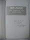 BRUGGE Een Verhaal Van 2000 Jaar - Door Noël Geernaert Ludo Vandamme 1996 Gesigneerd / Handel Bourgondië Maritiem - Histoire