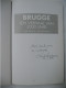 BRUGGE Een Verhaal Van 2000 Jaar - Door Noël Geernaert Ludo Vandamme 1996 Gesigneerd / Handel Bourgondië Maritiem - Geschichte