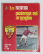 14303 INTREPIDO Sport - La Roma Potenza Ed Orgoglio - Deportes