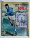 37826 Supplemento INTREPIDO N. 26 - La Grande Avventura Della Nazionale 1934 - Sport