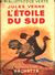 Jules Verne - L'étoile Du Sud - ( 1944 ) - Bibliotheque Verte