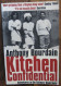 Kitchen Confidential, Adventures In The Culinary Underbelly De Anthony Bourdain. Bloomberg. Texte En Anglais. 2001 - Küche Für Jeden Tag