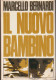 IL NUOVO BAMBINO Di Marcello Bernardi - Society, Politics & Economy